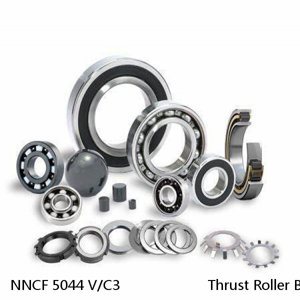 NNCF 5044 V/C3                      Thrust Roller Bearing
