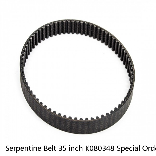 Serpentine Belt 35 inch K080348 Special Order CVF Racing 8 Rib 35